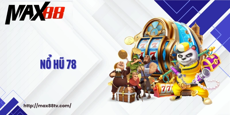 Nổ hũ 78